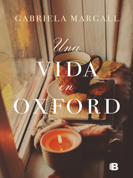 Title details for Una vida en Oxford by Gabriela Margall - Wait list